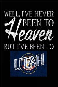 Well, I've Never Been To Heaven But I've Been To Utah