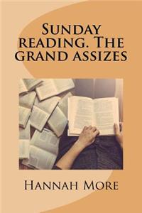 Sunday reading. The grand assizes