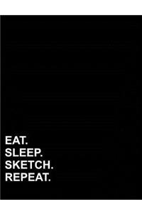 Eat Sleep Sketch Repeat
