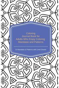 Coloring Journal Book for Adults Who Enjoy Coloring Mandalas and Pattern 10 Man