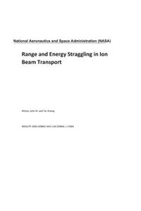 Range and Energy Straggling in Ion Beam Transport