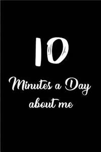 10 Minutes a day about me