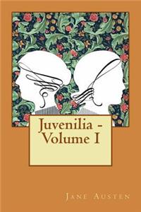 Juvenilia - Volume I