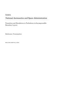 Transition and Breakdown to Turbulence in Incompressible Boundary Layers