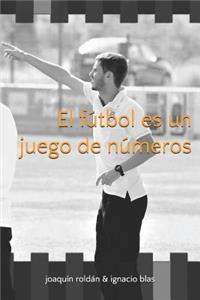 Fútbol Es Un Juego de Números