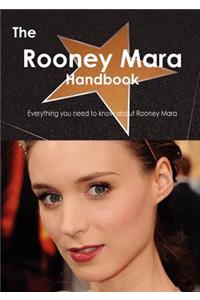 The Rooney Mara Handbook - Everything You Need to Know about Rooney Mara