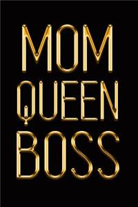 Mom Queen Boss