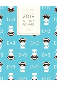 2019 Weekly Planner Ferret