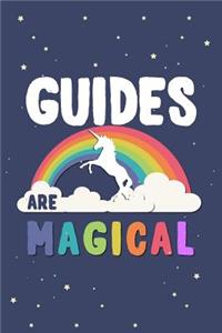 Guides Are Magical Journal Notebook