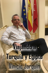 Viajando a Turquía y Egipto con Vinicio Jarquín