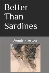 Better Than Sardines