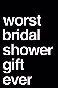 Worst Bridal Shower Gift Ever