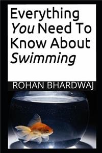 Everything You Need to Know about Swimming