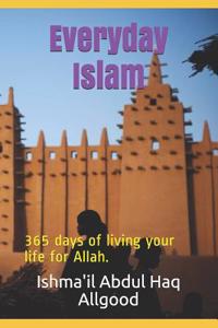 Everyday Islam