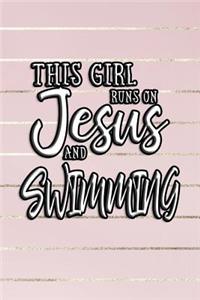 This Girl Runs on Jesus and Swimming