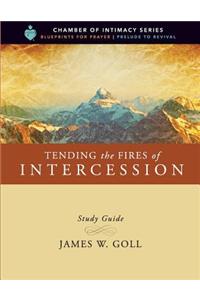 Tending the Fires of Intercession Study Guide