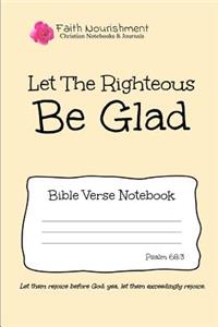 Let the Righteous Be Glad