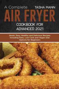 A Complete Air Fryer Cookbook for Advanced 2021