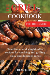 The Grill Cookbook For Beginners