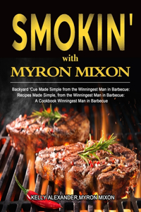 Smokin' with Myron Mixon