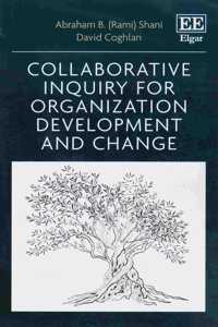 Collaborative Inquiry for Organization Development and Change