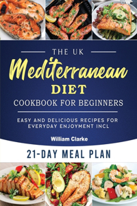 UK Mediterranean Diet Cookbook for Beginners