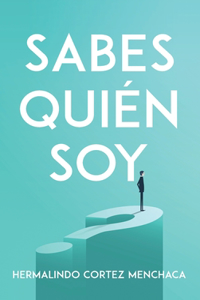 Sabes quién soy