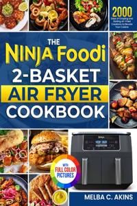 Ninja Foodi 2-Basket Air Fryer Cookbook