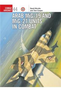 Arab MiG-19 and MiG-21 Units in Combat