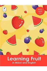 Learning Fruit in Maori and English