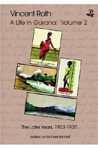 Vincent Roth, a Life in Guyana