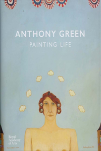 Anthony Green: Painting Life