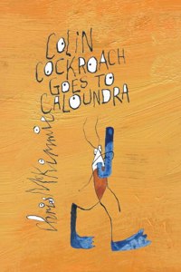 Colin Cockroach Goes to Caloundra