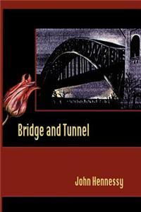 Bridge and Tunnel