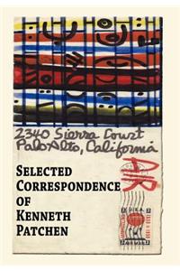 Selected Correspondence of Kenneth Patchen
