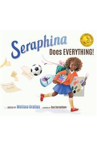 Seraphina Does Everything!