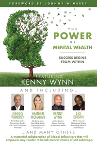 POWER of MENTAL WEALTH Featuring Kenny Wynn