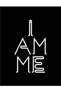 I Am Me