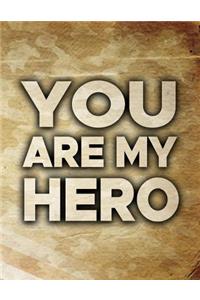 You Are My Hero