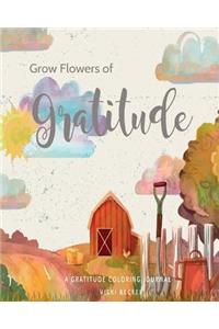 Grow Flowers of Gratitude