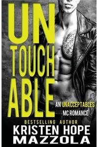 Untouchable: An Unacceptables MC Standalone Romance