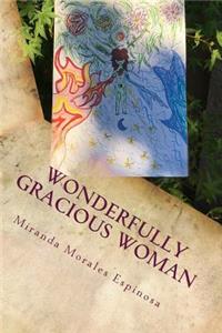 Wonderfully Gracious Woman