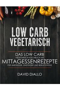 Low Carb Vegetarisch