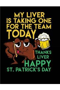 My Liver Is Taking One For The Team Today