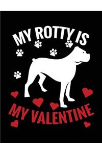 My Rotty Is My Valentine