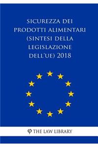 Sicurezza dei prodotti alimentari (Sintesi della legislazione dell'UE) 2018