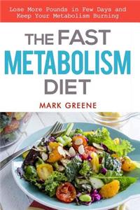 The Fast Metabolism Diet
