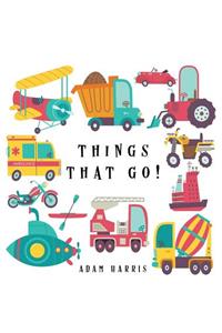 Things That Go!