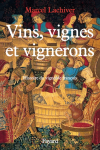 Vins, vignes et vignerons (Edition brochée)