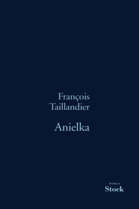 Anielka Prix Roman Academie Fse 99